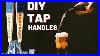 Craft A Handle For The Perfect Beer Pour