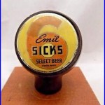 Extremely Rare Antique EMIL SICKS SELECT Beer Tap Handle Keg knob RAINIER