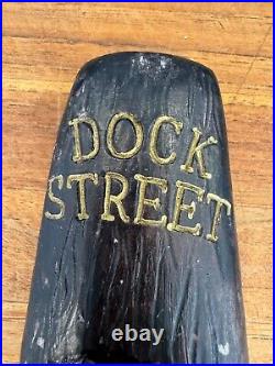 RARE DOCK STREET BREWING SAILOR draft beer tap handle. PENNSYLVANIA