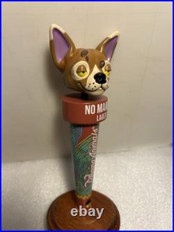 TRIPPING ANIMALS NO MAMES LAGER TRIPPING CHIHUAHUA beer tap handle. VIRGINIA