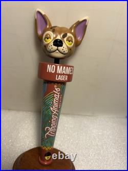 TRIPPING ANIMALS NO MAMES LAGER TRIPPING CHIHUAHUA beer tap handle. VIRGINIA