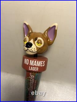 TRIPPING ANIMALS NO MAMES LAGER TRIPPING CHIHUAHUA beer tap handle. VIRGINIA