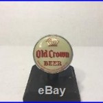 Vintage Old Crown Beer Tap Knob / Handle Centlivre Brewing Co Fort Wayne Ind